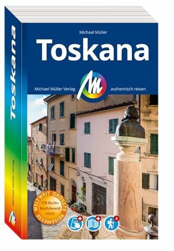 MICHAEL MÜLLER REISEFÜHRER Toskana: 100% authentisch, aktuell und vor Ort recherchiert. Inkl. App. (MM-Reisen)