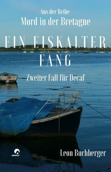 Mord in der Bretagne: Ein eiskalter Fang