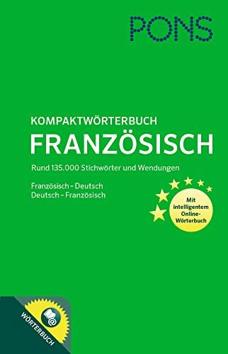 PONS Kompaktwörterbuch Französisch: Französisch - Deutsch / Deutsch - Französisch. Mit 135.000 Stichwörtern & Wendungen. Mit intelligentem ... Rund 135.000 Stichwörter und Wendungen.