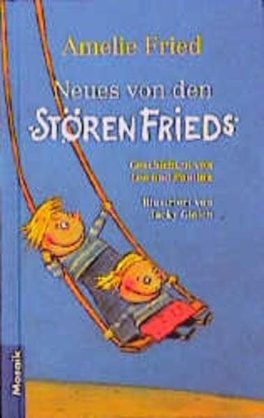 Neues von den StörenFrieds. Geschichten von Leo und Paulina