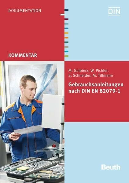 Gebrauchsanleitungen nach DIN EN 82079-1 (DIN Media Kommentar)