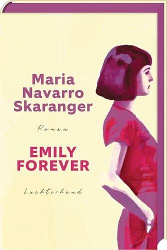 Emily Forever: Roman - Limitierte Erstauflage mit farbigem Buchschnitt