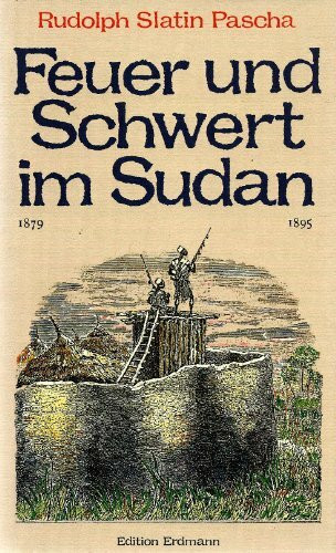 Feuer und Schwert im Sudan 1879-1895