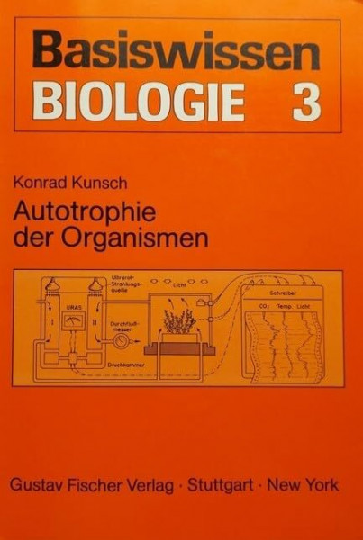 Basiswissen Biologie, Bd. 3: Autotrophie der Organismen