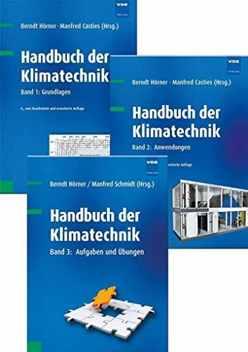 Handbuch der Klimatechnik (Set): Set bestehend aus: Band 1: Grundlagen, Band 2: Anwendungen, Band 3: Aufgaben und Übungen