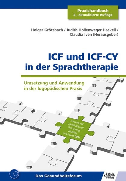 ICF und ICF-CY in der Sprachtherapie: Umsetzung und Anwendung in der logopädischen Praxis