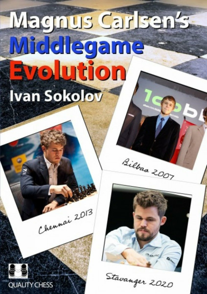 Magnus Carlsens Middlegame Evolution (Grandmaster Repertoire Series)