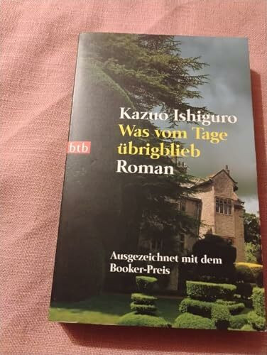 Was vom Tage übrigblieb. Roman