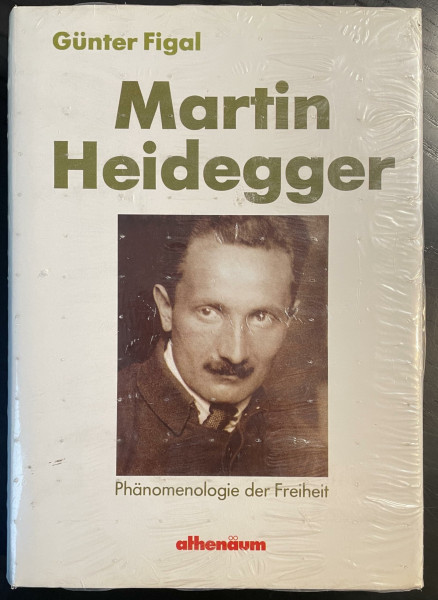 Martin Heidegger. Phänomenologie der Freiheit