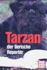Tarzan - der tierische Reporter