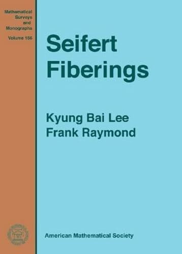 Seifert Fiberings (Mathematical Surveys and Monographs, 166, Band 166)