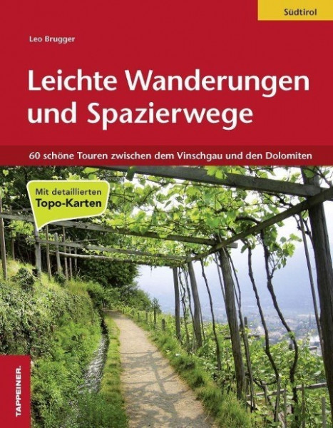 Leichte Wanderungen & Spazierwege durch Südtirol