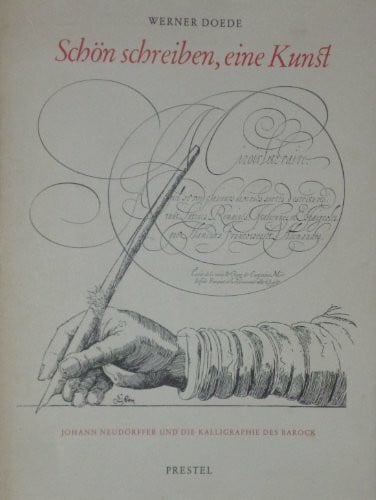 Schön schreiben, eine Kunst. Johann Neudörffer und die Kalligraphie des Barocks