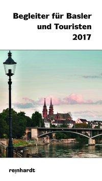 Begleiter für Basler und Touristen 2017
