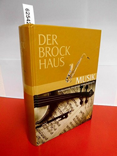 Der Brockhaus. Musik. Komponisten, Interpreten, Werke, Sachbegriffe