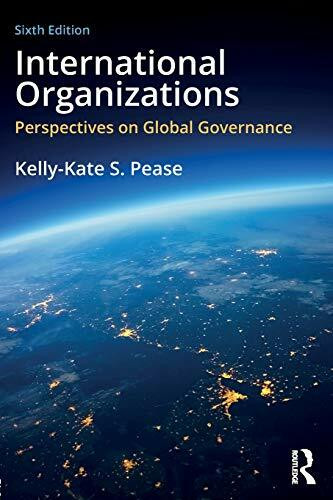 International Organizations: Perspectives on Global Governance