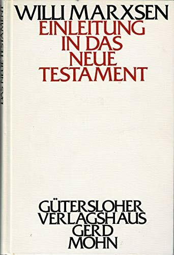Einleitung in das Neue Testament. Eine Einführung in ihre Probleme