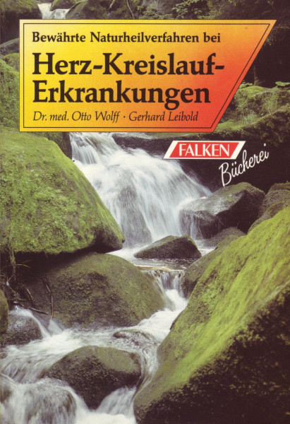 Bewährte Naturheilverfahren bei Herz-Kreislauf-Erkrankungen