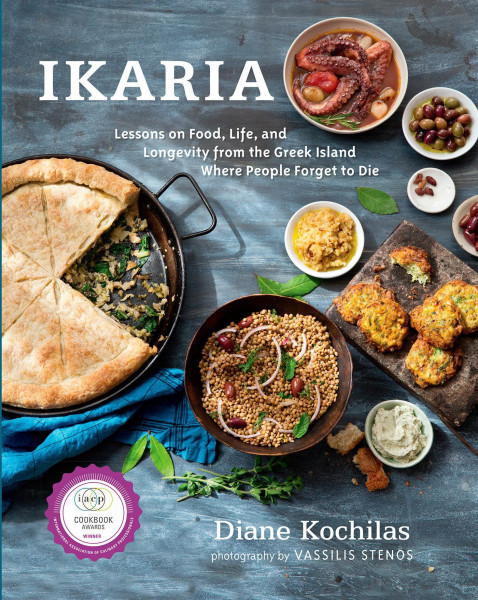Ikaria: Lessons on Food, Life, and Longevity from the Greek Island Where People Forget T O Die