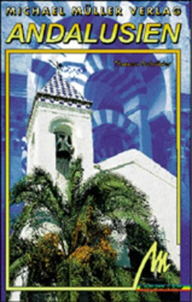 Andalusien: Reisehandbuch mit vielen praktischen Tipps