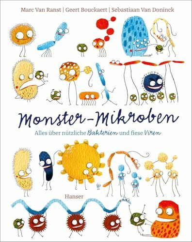 Monster-Mikroben: Alles über nützliche Bakterien und fiese Viren