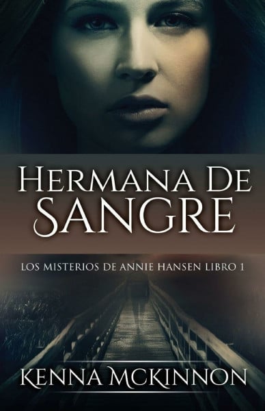Hermana De Sangre (Los Misterios de Annie Hansen, Band 1)