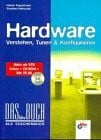 Hardware, Verstehen, Tunen & Konfigurieren, m. CD-ROM