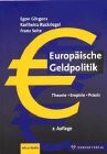 Europäische Geldpolitik - Theorie - Empirie - Praxis