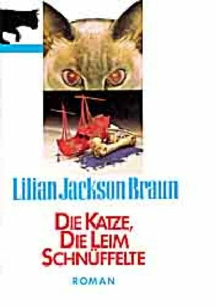Die Katze, die Leim schnüffelte: Roman (Allgemeine Reihe. Bastei Lübbe Taschenbücher)