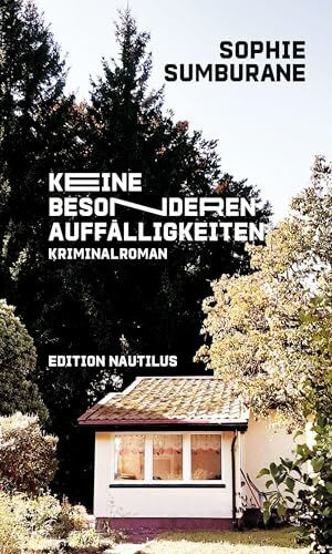 Keine besonderen Auffälligkeiten: Kriminalroman