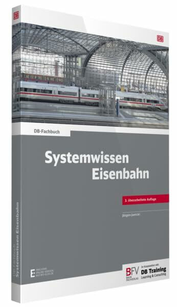 Systemwissen Eisenbahn: inklusive Online-Version (kostenloser Freischaltcode per Mail) (DB-Fachbuch)