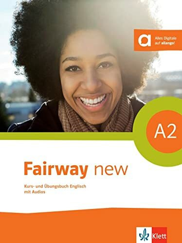 Klett Sprachen GmbH Fairway New A2, Kurs- Und Übungsbuch Mit Audios