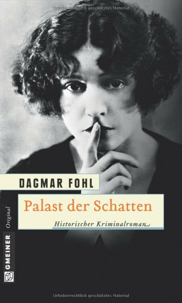Palast der Schatten: Historischer Kriminalroman (Historische Romane im GMEINER-Verlag)