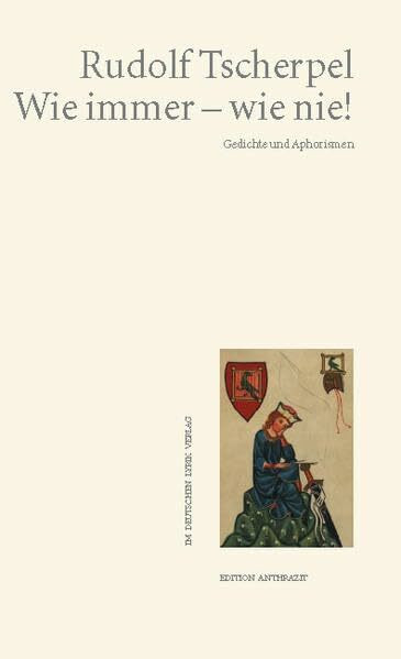 Wie immer – wie nie!: Gedichte und Aphorismen (deutscher lyrik verlag)