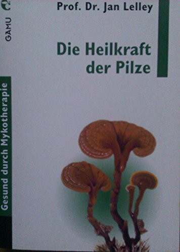 Die Heilkraft der Pilze