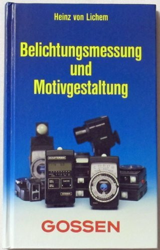 Belichtungsmessung und Motivgestaltung