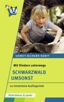 Mit Kindern unterwegs  Schwarzwald umsonst