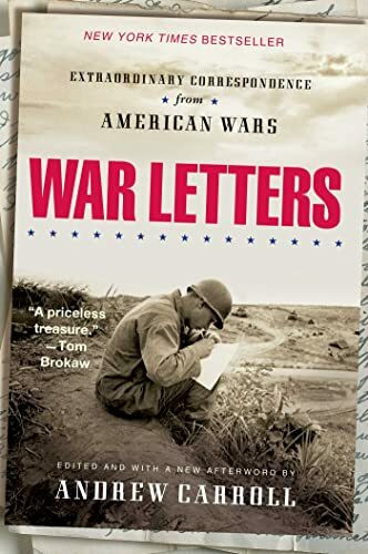 War Letters: Extraordinary Correspondence from American Wars
