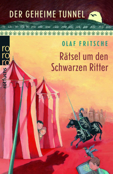 Der geheime Tunnel: Rätsel um den Schwarzen Ritter