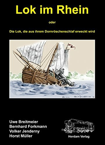Lok im Rhein: Die Lok, die aus ihrem Dornröschenschlaf erweckt wird