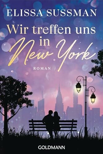 Wir treffen uns in New York: Roman