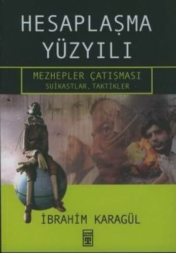 Hesaplasma Yüzyili: Mezhepler Catismasi, Suikastlar Taktikler