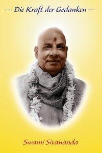 Sivananda, S: Kraft der Gedanken