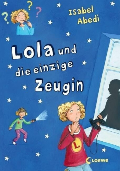 Lola und die einzige Zeugin (Band 9): Lustiges Kinderbuch für Mädchen und Jungen ab 9 Jahre