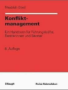 Konfliktmanagement: Ein Handbuch für Führungskräfte, Beraterinnen und Berater (Organisationsentwicklung in der Praxis)