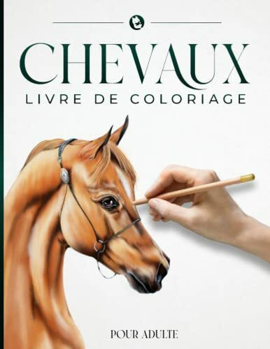 CHEVAUX: LIVRE DE COLORIAGE