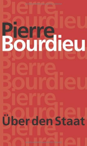 Über den Staat: Vorlesungen am Collège de France 1989–1992