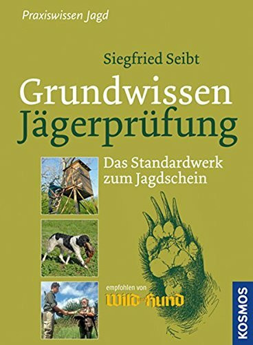 Grundwissen Jägerprüfung - Erfolgreich vorbereiten, stressfrei lernen