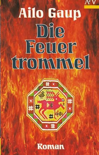 Die Feuertrommel: Roman (Aufbau Taschenbücher)