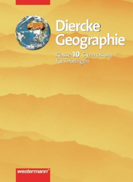 Diercke Geographie - Ausgabe 2001 für das 7.-10. Schuljahr an Gymnasien in Thüringen